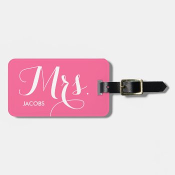 Mrs. Luggage Tag - Pink by charmingink at Zazzle