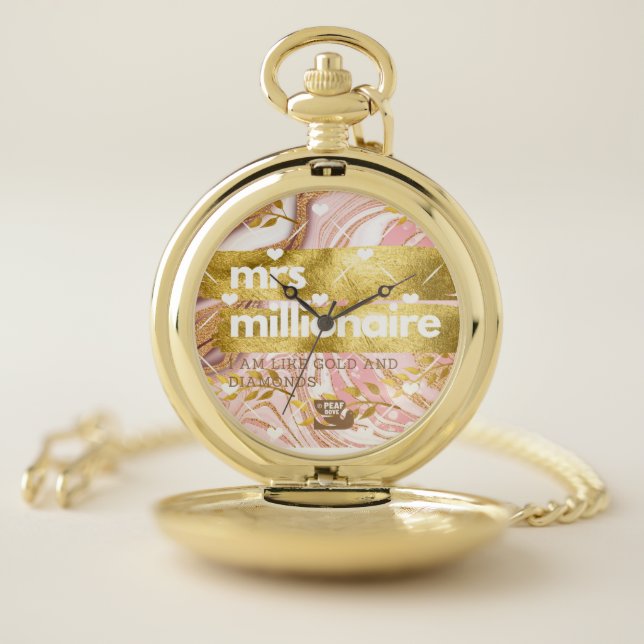 mrs. millionaire© I am like Gold and Diamonds Pocket Watch (Inside)