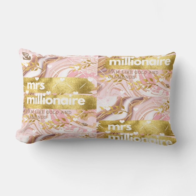 mrs. millionaire© I am like Gold and Diamonds!  Th Lumbar Pillow (Front)