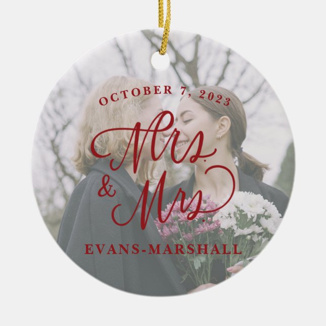 Mrs. & Mrs. Newlywed Married Photo Ceramic Ornament (Front)