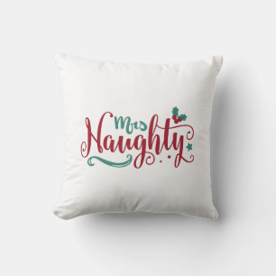 Mrs Naughty Throw Pillow