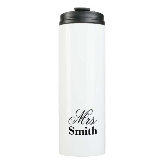 Mrs Personalized Name White Black Thermal Tumbler (Front)