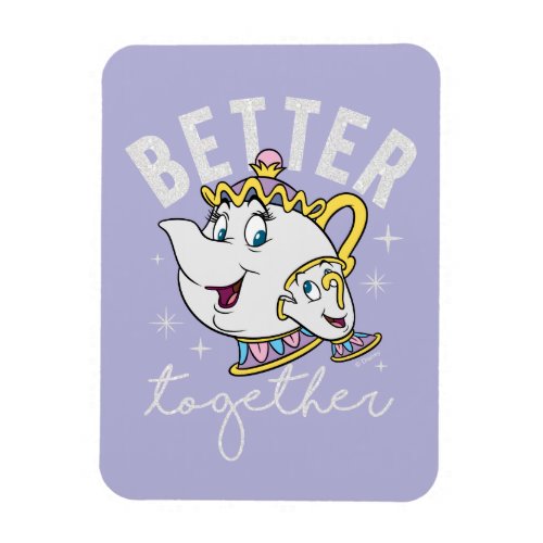 Mrs Potts  Chip _ Better Together Magnet