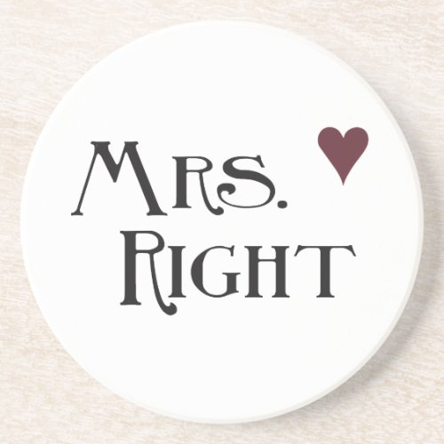 Mrs Right Drink Coaster