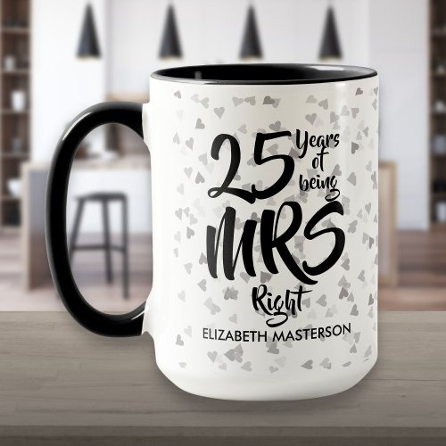 Mrs Right Fun 25th Silver Anniversary Mug