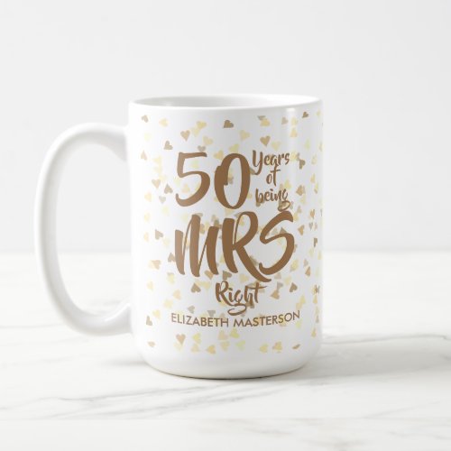 Mrs Right Fun 50th Golden Wedding Anniversary Coffee Mug