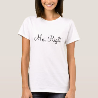 Mrs. Right T-Shirt