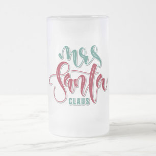 Mrs. Santa Claus Frosted Glass Beer Mug