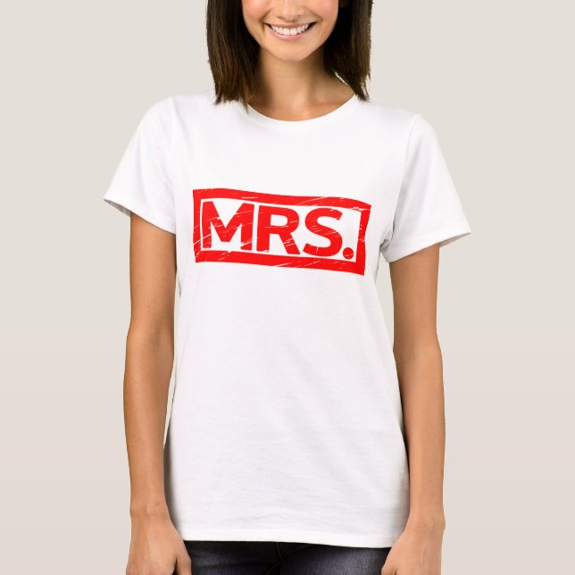Mrs. Stamp T-Shirt (Front)