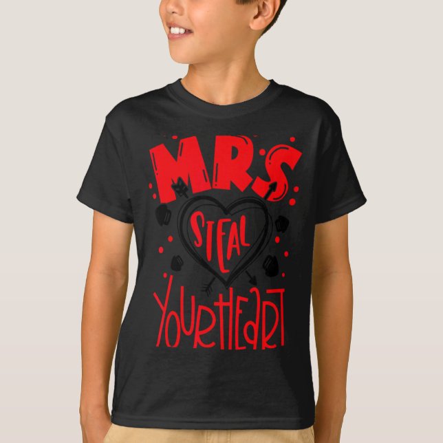 Mrs Steal Your Heart Valentines Day Matching Coup  T-Shirt (Front)