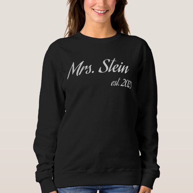 Mrs STEIN 2023 new bride bridal shower wedding Sweatshirt (Front)