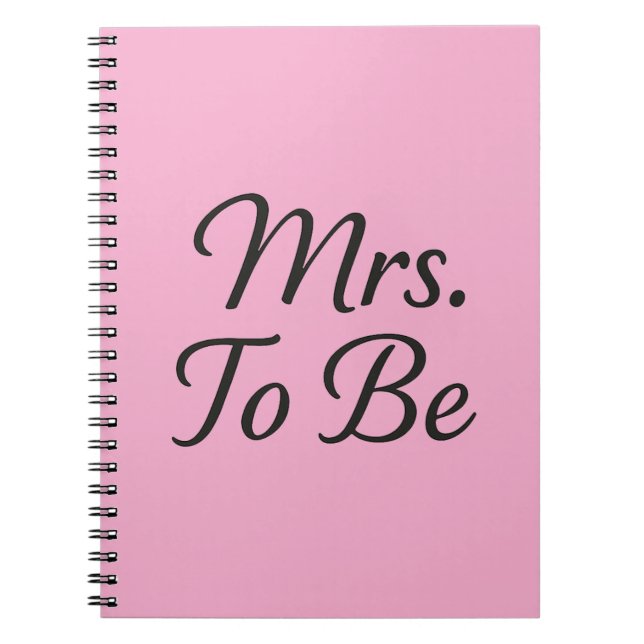 Mrs. To Be – Elegant Bridal Notebook Design (Front)