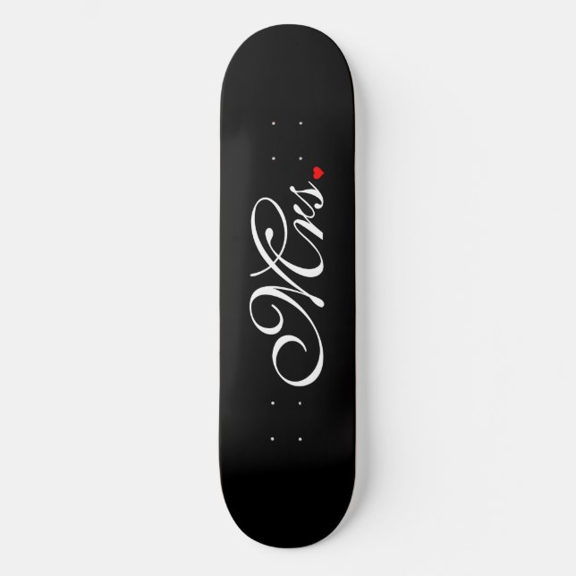 Mrs. Wife Bride His Hers Newly Weds Skateboard (Front)