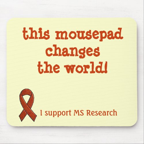 MS Awareness Mousepad  Change the MS World