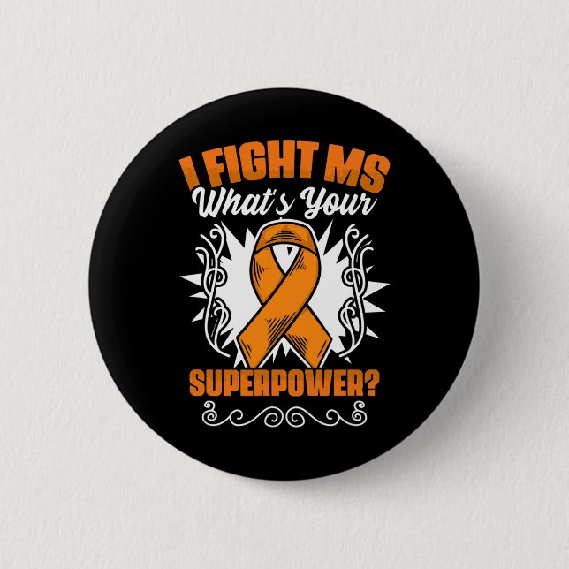 Ms Awareness Multiple Sclerosis Survivor  Button (Front)