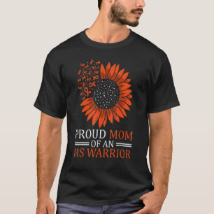MS Awareness Proud Mom Of An Multiples Sclerosis W T-Shirt
