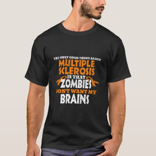 Ms Awareness Shirt Zombies DonT Want My Brains Ho