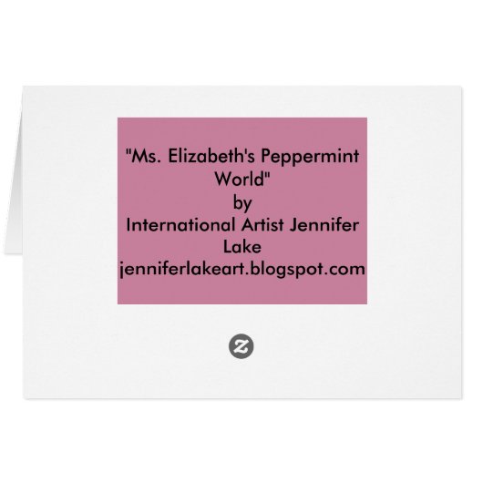 "Ms Elizabeth's Peppermint World" (Back Horizontal)