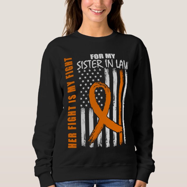 MS Family Fight Sister In Law Multiple Sclerosis F Sweatshirt (Front)