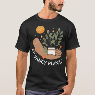Ms. Fancy Plants - Witty Design For Plant Lovers T-Shirt
