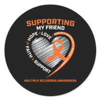 Ms Friend Multiple Sclerosis Women Ms Awareness  Classic Round Sticker