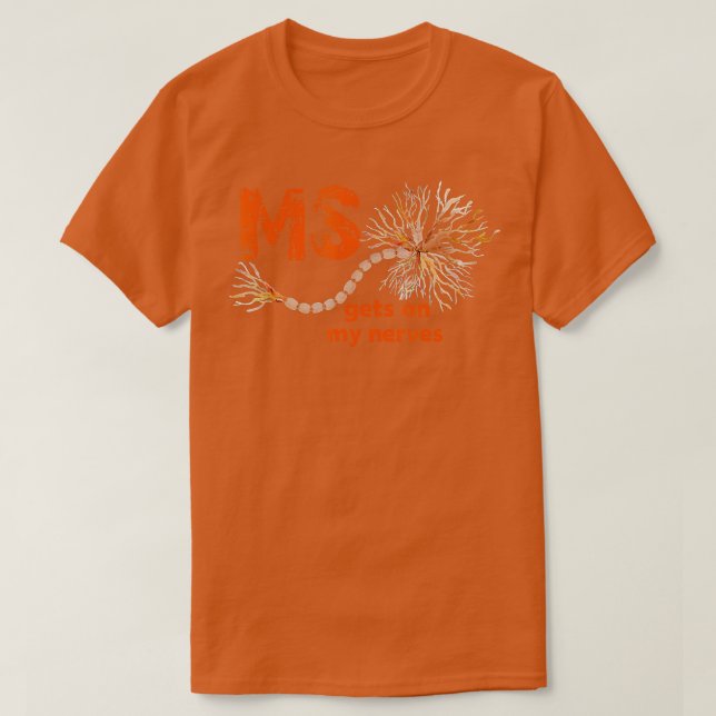 MS Get On My Nerves Multiple Sclerosis Awareness M T-Shirt (Design Front)