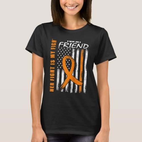 MS Her Fight Is My Fight Friend Multiple Sclerosis T_Shirt