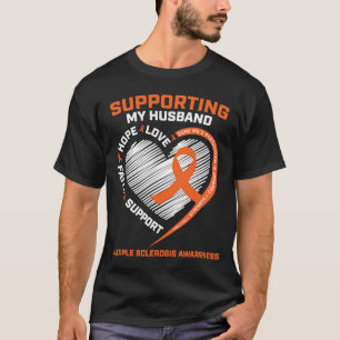 MS Husband Multiple Sclerosis Wife MS Awareness T-Shirt