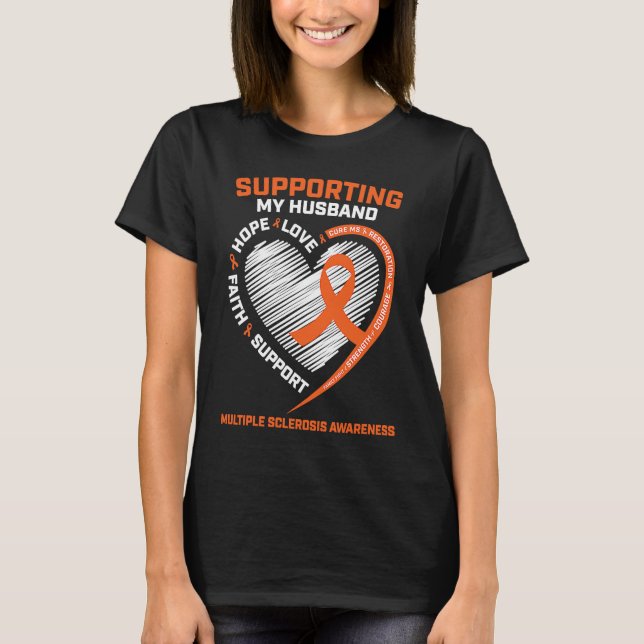 MS  Husband Multiple Sclerosis  Wife MS Awareness T-Shirt (Front)