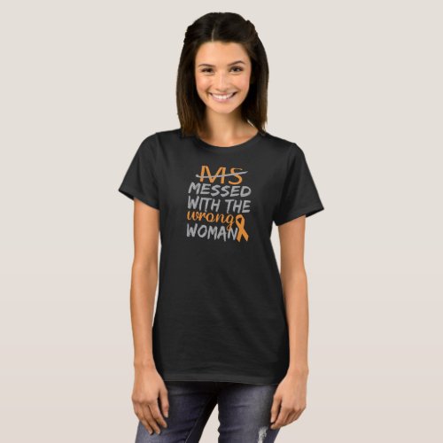 Ms Messed With The Wrong Woman T_Shirt