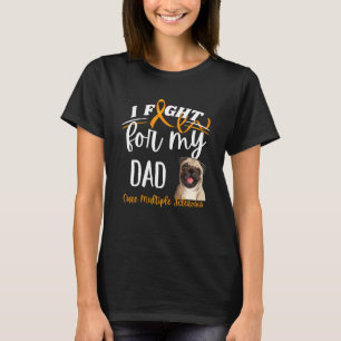 MS Multiple Sclerosis Awareness Cure MS Pug Dad T-Shirt