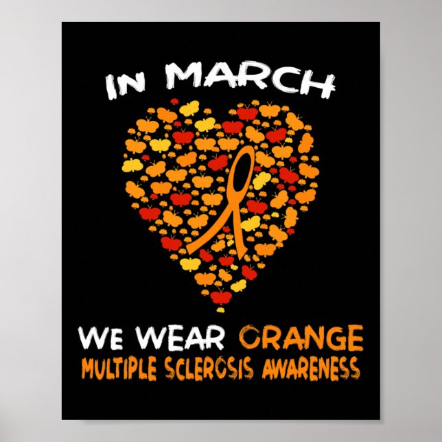 Ms Multiple Sclerosis Awareness March We Wear Oran Poster (Front)