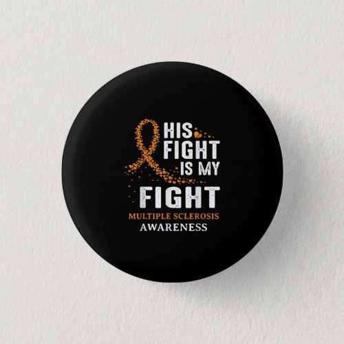 MS Multiple Sclerosis Awareness Orange Ribbon Dad Button