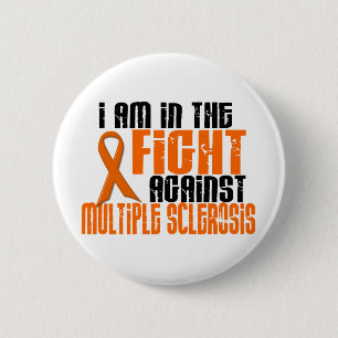 MS Multiple Sclerosis IN THE FIGHT 1 Pinback Button