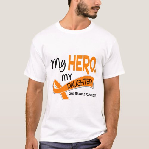 MS Multiple Sclerosis MY HERO MY DAUGHTER 42 T_Shirt