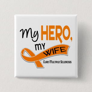 MS Multiple Sclerosis MY HERO MY WIFE 42 Pinback Button