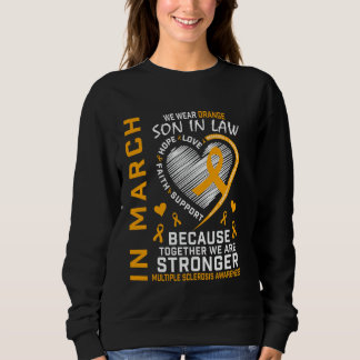 MS Son In Law Multiple Sclerosis Awareness Month P Sweatshirt