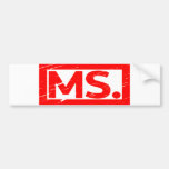 Ms. Stamp Bumper Sticker