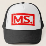 Ms. Stamp Trucker Hat