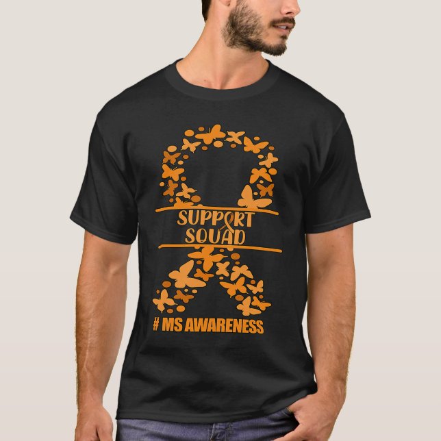 MS SUPPORT SQUAD MULTIPLE SCLEROSIS Ribbon Awarene T-Shirt (Front)
