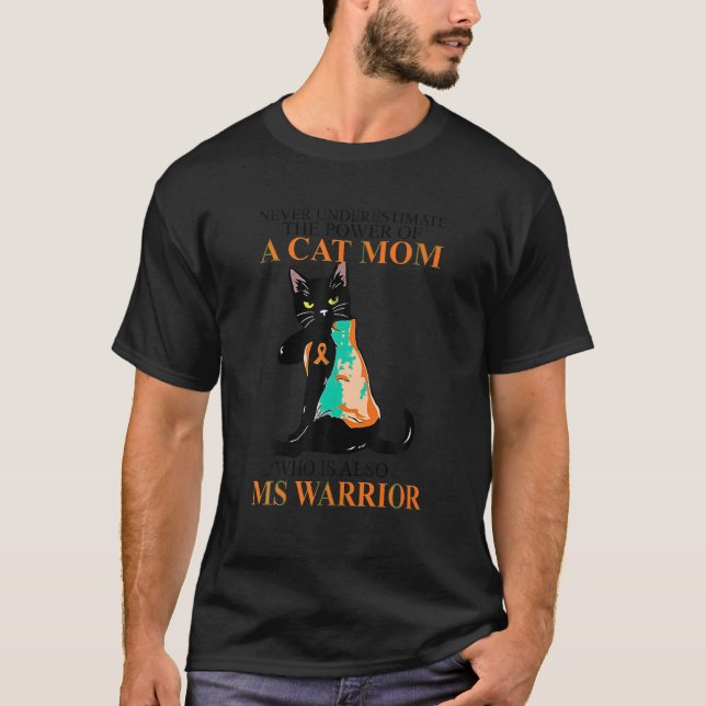 ms warrior cat mom cat lover multiple sclerosis aw T-Shirt (Front)