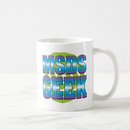 MSDS Geek v3 Coffee Mug