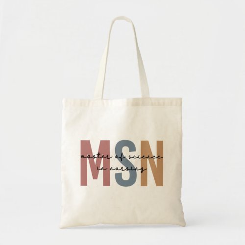 MSN Master of Science in Nursing Graduation Tote Bag