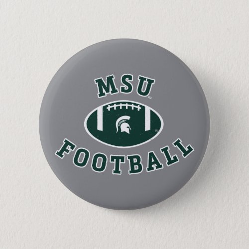 MSU Football  Michigan State University 4 Pinback Button