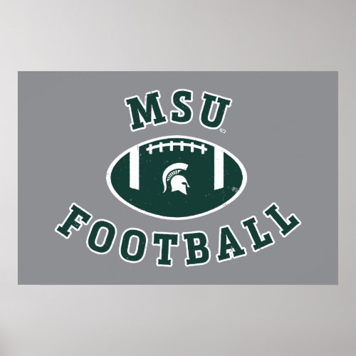 MSU Football  Michigan State University 4 Poster