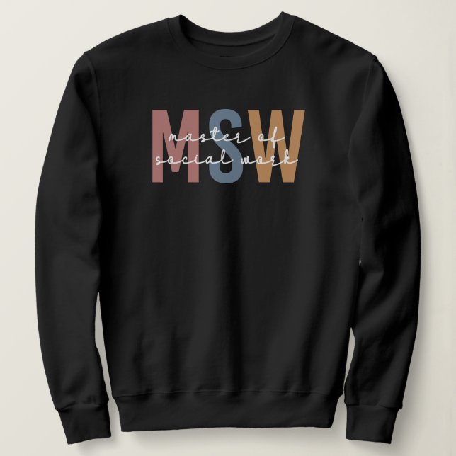 MSW Master of Social Work Retro Graduation Sweatshirt (Design Front)