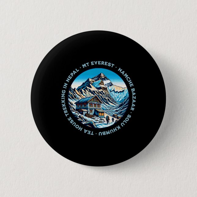Mt Everest Namche Bazaar Tea House Trekking Nepal  Button (Front)