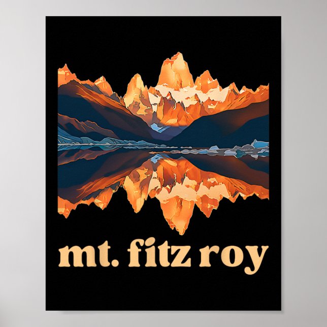 Mt. Fitz Roy Mountains And Laguna Capri  Poster (Front)