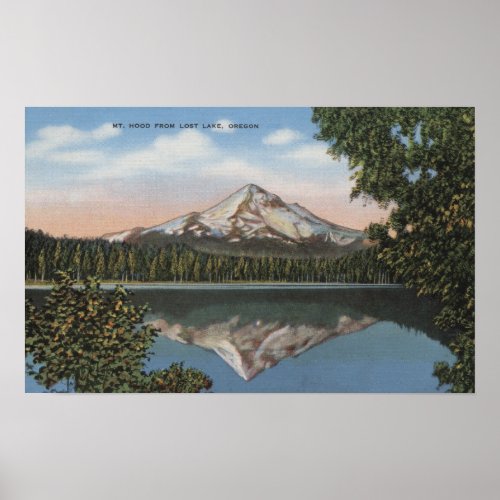 Mt Hood Oregon _ View of Mountain from Lost 2 Poster