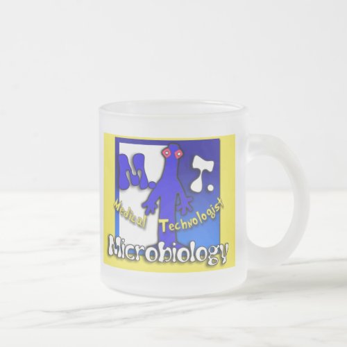 MT _ MICROBIOLOGY _ MEDICAL TECHNOLOGIST FROSTED GLASS COFFEE MUG